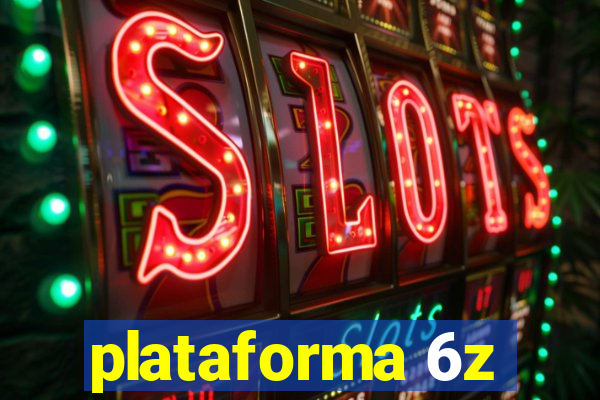 plataforma 6z